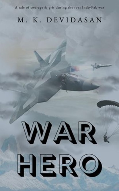 War Hero, M K Devidasan - Ebook - 9781386891963