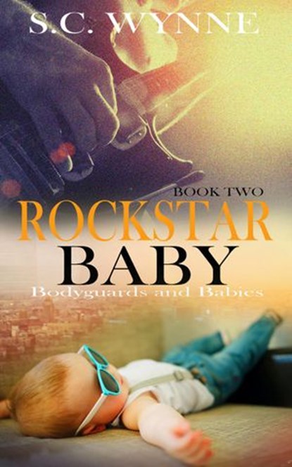 Rockstar Baby, S.C. Wynne - Ebook - 9781386896173