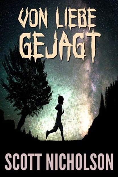 Von Liebe gejagt, Scott Nicholson - Ebook - 9781386905813