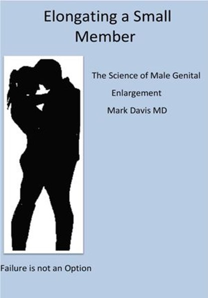 Elongating a Small Member, Mark Davis - Ebook - 9781386908302