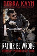 Rather Be Wrong | Debra Kayn | 