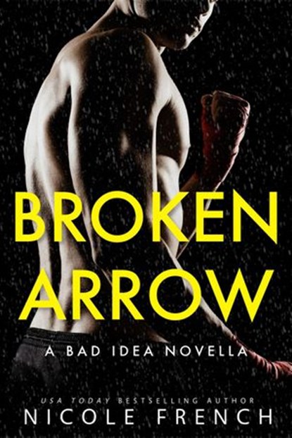 Broken Arrow, Nicole French - Ebook - 9781386922902