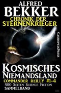 Chronik der Sternenkrieger - Kosmisches Niemandsland | Alfred Bekker | 
