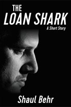 The Loan Shark | Shaul Behr | 