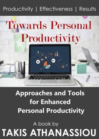 Towards Personal Productivity, Takis Athanassiou - Ebook - 9781386934257