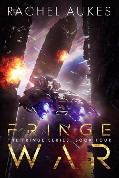 Fringe War, Rachel Aukes - Ebook - 9781386938316
