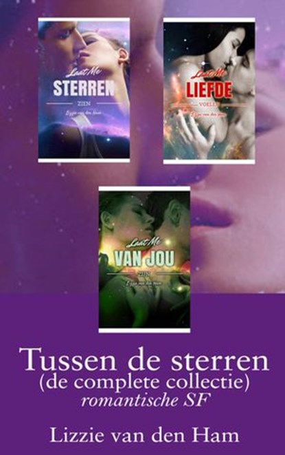 Tussen de sterren (complete collectie) - romantische SF, Lizzie van den Ham - Ebook - 9781386940340