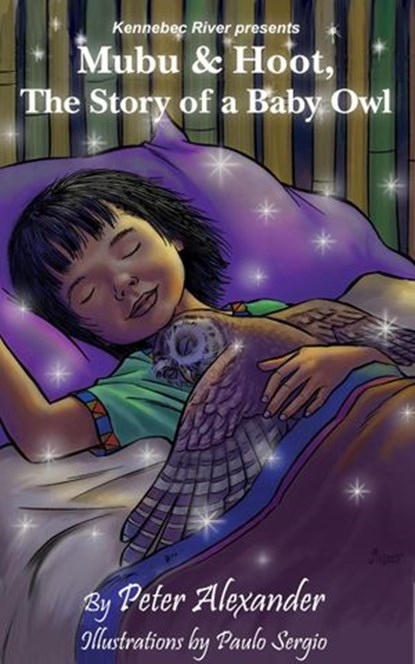 Mubu & Hoot, The Story Of A Baby Owl, Peter Alexander - Ebook - 9781386942269