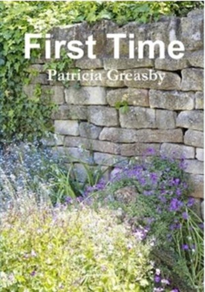 First Time, Patricia Greasby - Ebook - 9781386956136