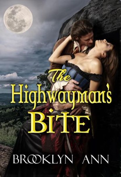 The Highwayman's Bite, Brooklyn Ann - Ebook - 9781386957997
