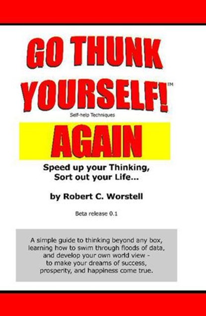 Go Thunk Yourself, Again!, Dr. Robert C. Worstell - Ebook - 9781386961789