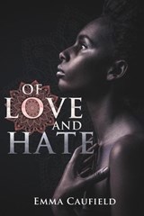Of Love and Hate - J. Steven Butler - 9781386973829
