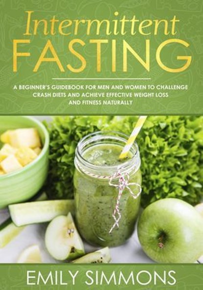 Intermittent Fasting, Emily Simmons - Ebook - 9781386978206