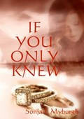 If You Only Knew | Sonja L Myburgh | 