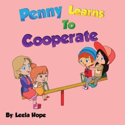 Penny Learns To Cooperate, leela hope - Ebook - 9781386985617