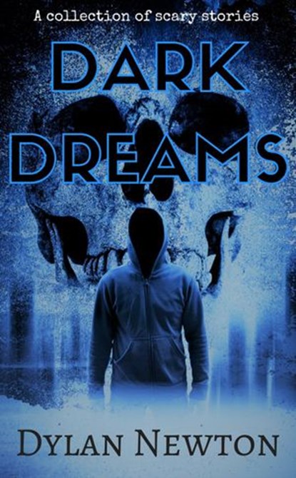 Dark Dreams, Dylan Newton - Ebook - 9781386985747
