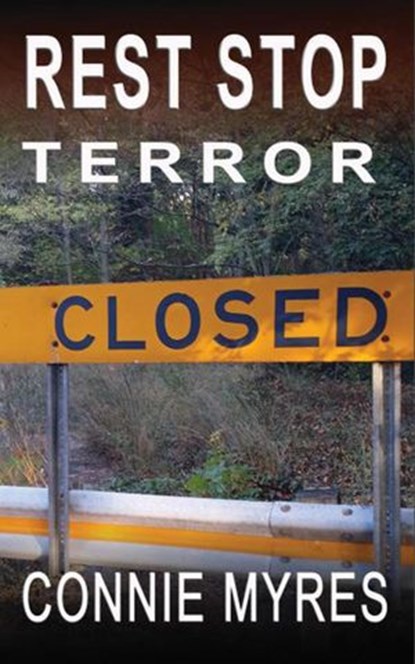 Rest Stop Terror, Connie Myres - Ebook - 9781386988526