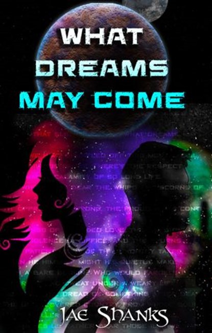 What Dreams May Come, Jae Shanks - Ebook - 9781386988977