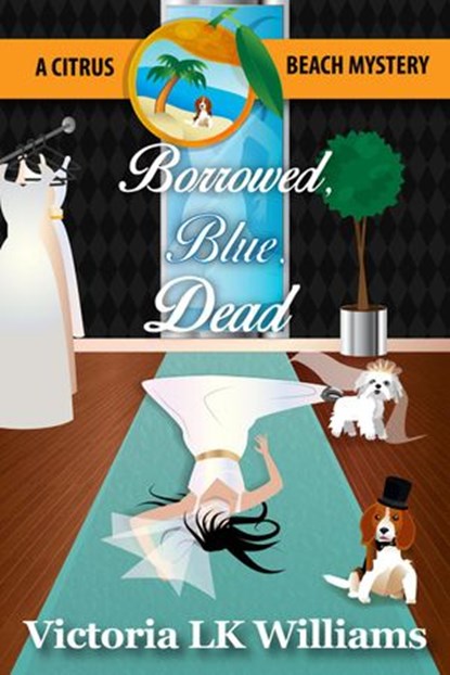 Borrowed, Blue, Dead, Victoria LK Williams - Ebook - 9781386992318