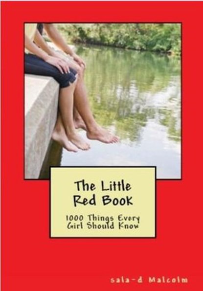The Little Red Book: 1000 things every girl should know, Sala-d Malcolm - Ebook - 9781386992462