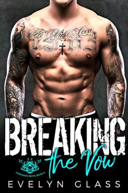 Breaking the Vow: An MC Romance, Evelyn Glass - Ebook - 9781386994503