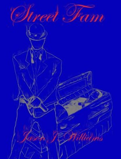 Street Fam, Jason J. Williams - Ebook - 9781386999423
