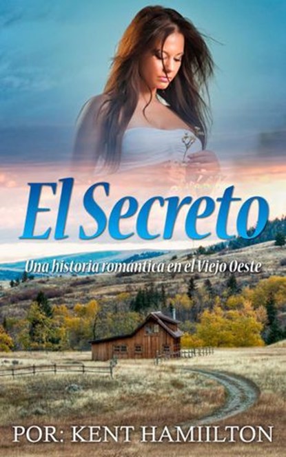 El Secreto, Kent Hamilton - Ebook - 9781386999584
