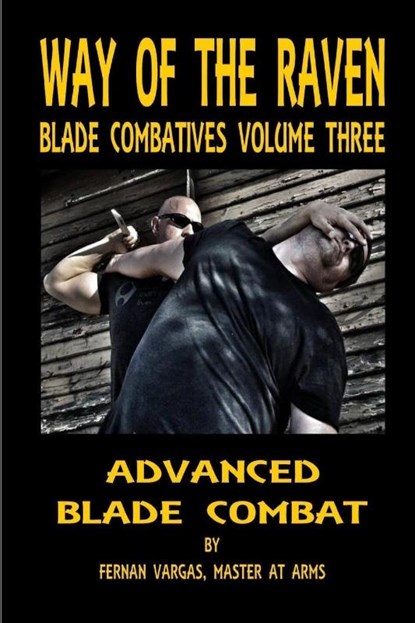 Way of the Raven Blade Combatives Volume 3, Fernan Vargas - Paperback - 9781387036028