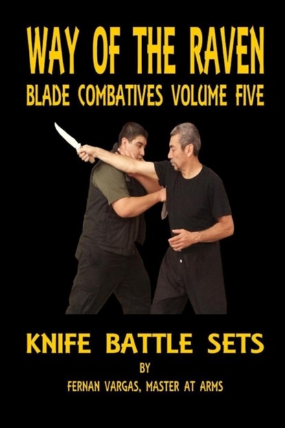 Way of the Raven Blade Combatives Volume Five, Fernan Vargas - Paperback - 9781387036073