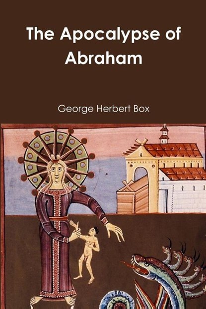 The Apocalypse of Abraham, George Herbert Box - Paperback - 9781387041763
