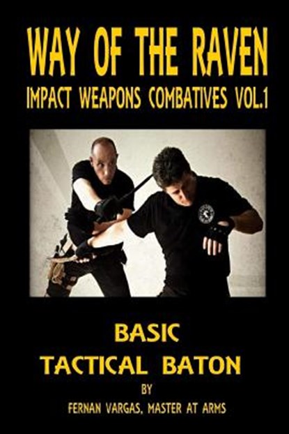 Way of the Raven Impact Weapons Volume One, Fernan Vargas - Paperback - 9781387047390