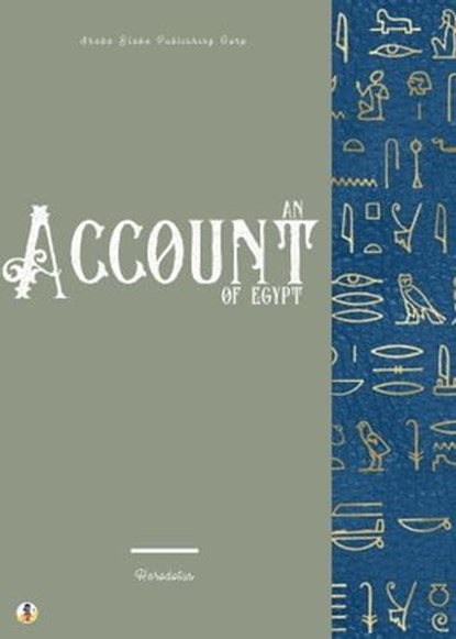 An Account of Egypt, Herodotus ; Sheba Blake - Ebook - 9781387272648