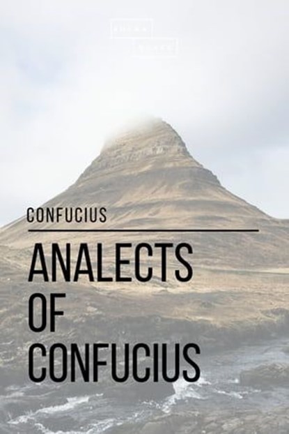 Analects of Confucius, Sheba Blake ; Confucius - Ebook - 9781387272662