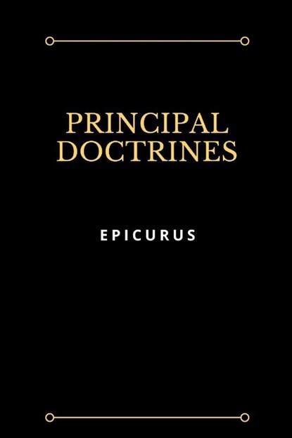 Principal Doctrines, Epicurus - Paperback - 9781387275274
