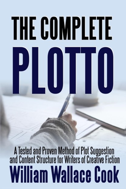 The Complete Plotto, William Wallace Cook - Paperback - 9781387283194