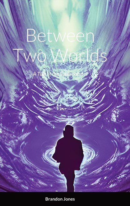 Between Two Worlds, Brandon Jones - Gebonden - 9781387406890