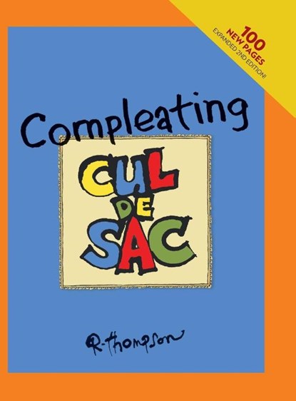 Compleating Cul de Sac, 2nd edition., Richard Thompson ; Mike Rhode ; Chris Sparks - Gebonden - 9781387463589