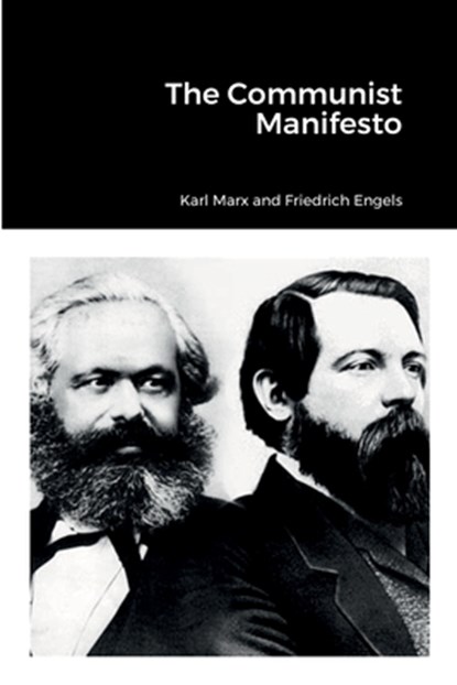 The Communist Manifesto, Karl Marx ; Friedrich Engels - Paperback - 9781387561094