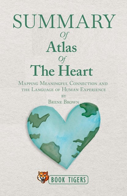 Summary of Atlas of the Heart, Book Tigers - Paperback - 9781387620111