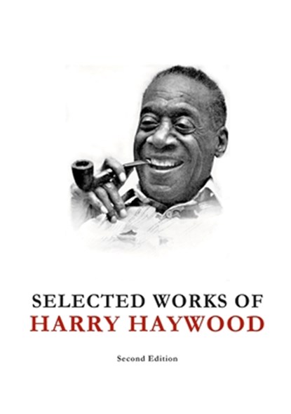 Selected Works of Harry Haywood, Harry Haywood - Paperback - 9781387667802