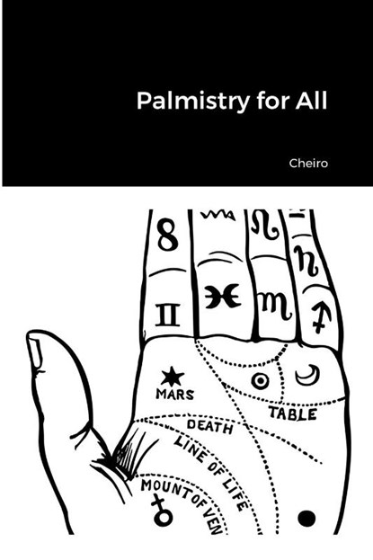 Palmistry for All, Cheiro - Paperback - 9781387773206