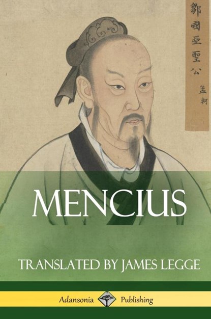 Mencius (Classics of Chinese Philosophy and Literature) (Hardcover), Mencius ; James Legge - Gebonden - 9781387788248