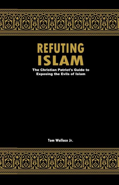 Refuting Islam, Jr. Tom Wallace - Paperback - 9781387814725
