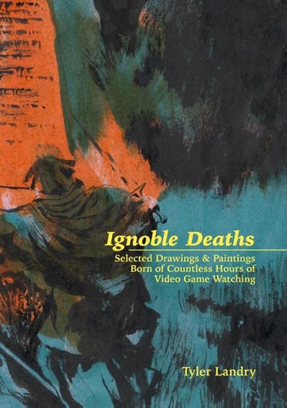 Ignoble Deaths, Tyler Landry - Paperback - 9781387884537
