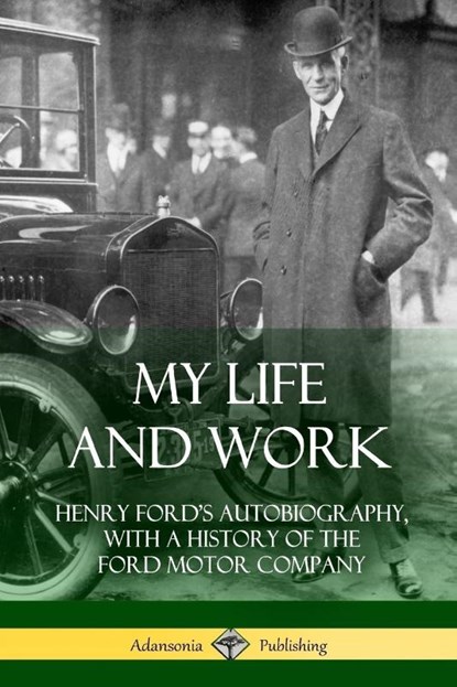 My Life and Work, Mrs Henry Ford - Paperback - 9781387894703