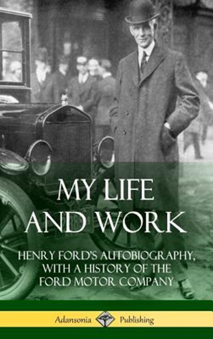 My Life and Work, Mrs Henry Ford - Gebonden - 9781387894710