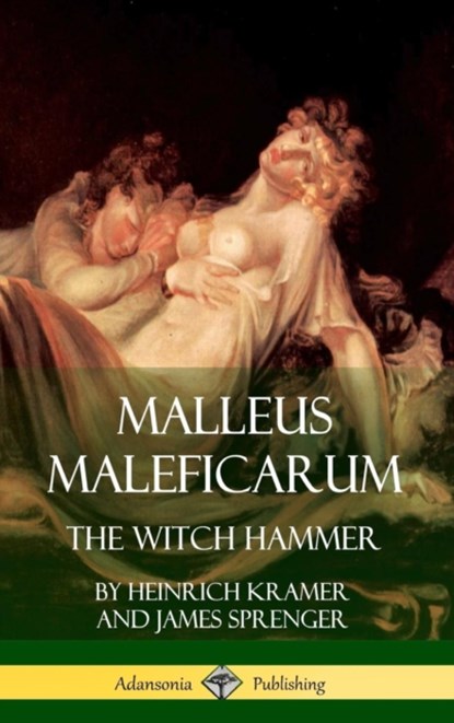 Malleus Maleficarum, Heinrich Kramer ; James Sprenger ; Montague Summers - Gebonden - 9781387939664
