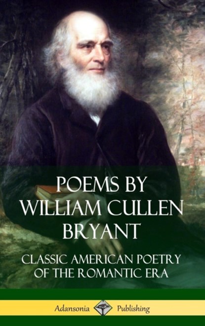 Poems by William Cullen Bryant, William Cullen Bryant - Gebonden - 9781387949373