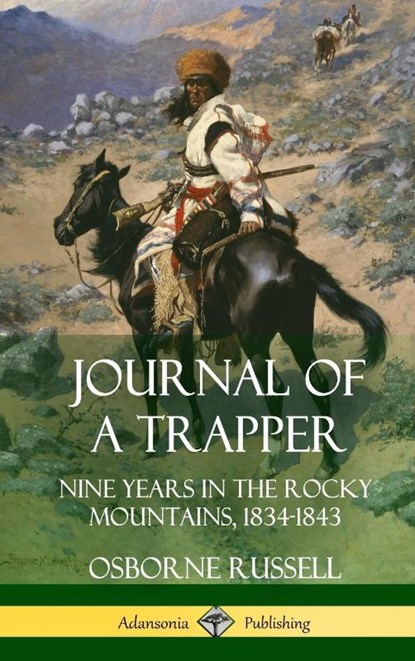 Journal of a Trapper, Osborne Russell - Gebonden - 9781387974603