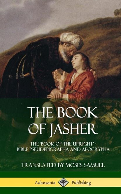 The Book of Jasher, Prophet Jasher ; Moses Samuel - Gebonden - 9781387998043